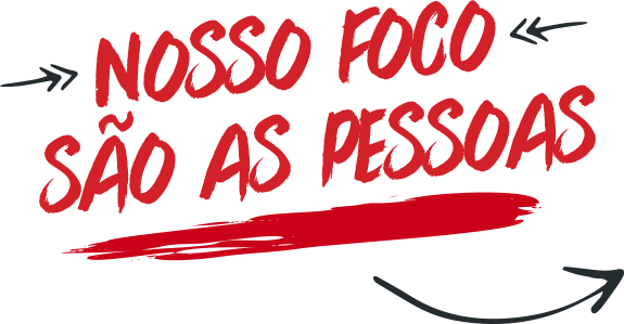 Nossos focos sao as pessoas