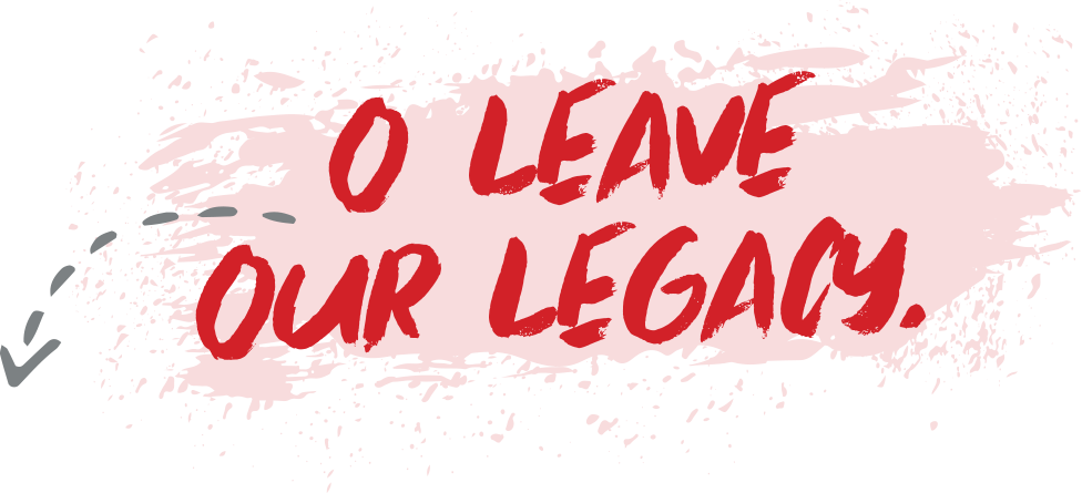 O leavy yout legacy